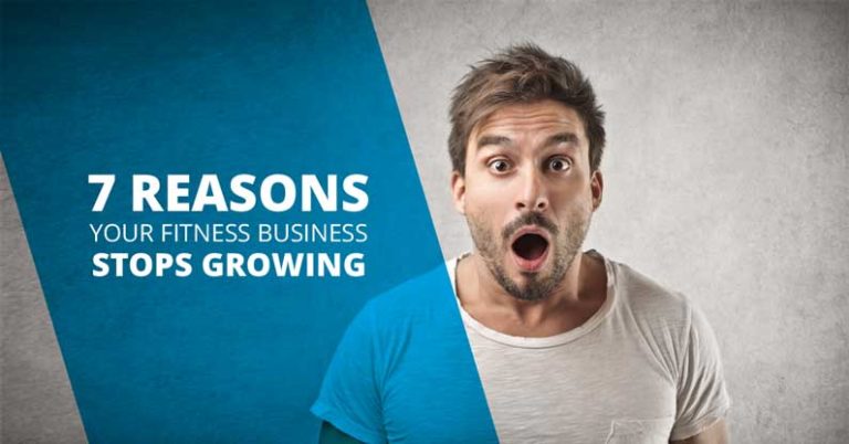 7 reasons why your fitness business is not growing