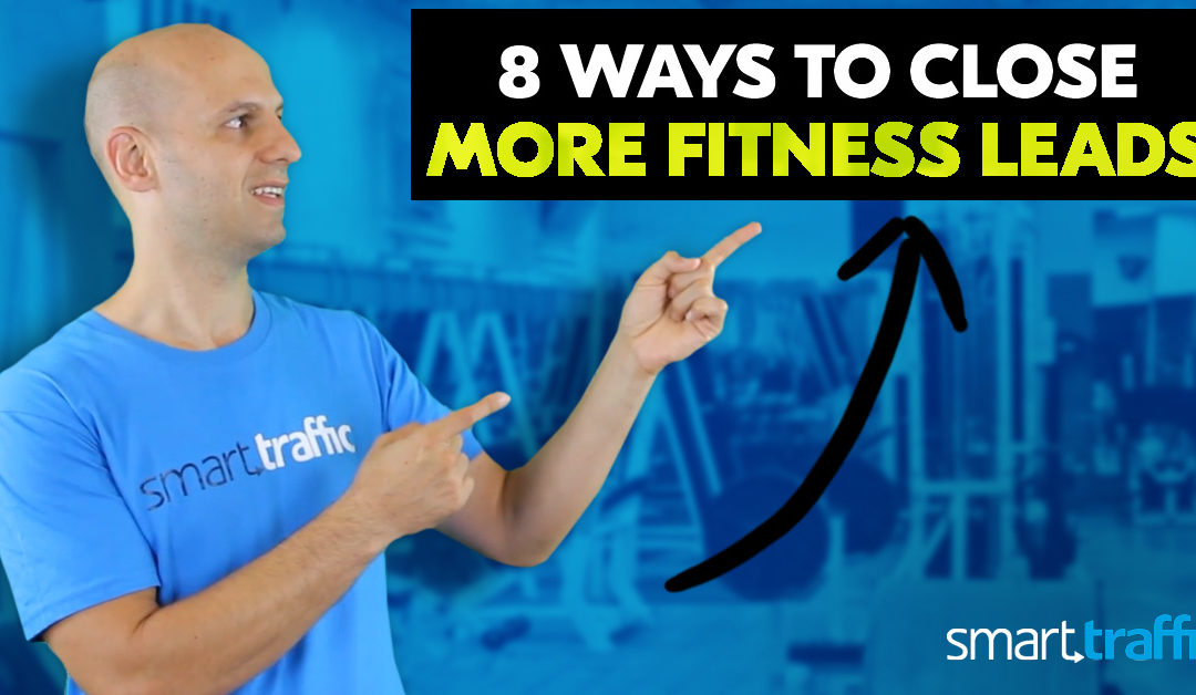 8 Ways to Close More Fitness Leads
